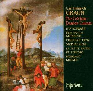 0034571174464 Cover: Carl Heinrich Graun: Passion "Der Tod Jesu" Sigiswald Kuiken